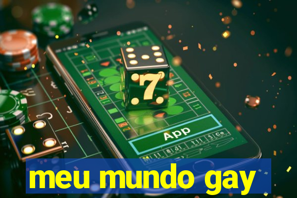 meu mundo gay